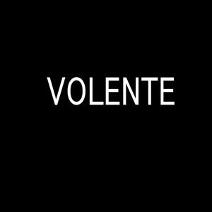 VOLENTE