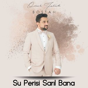 Su Perisi / Sarıl Bana
