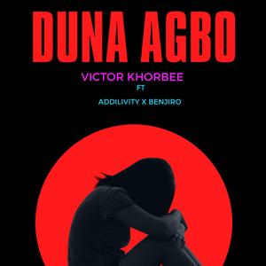 DUNA AGBO (feat. Adilivity & Benjiro)
