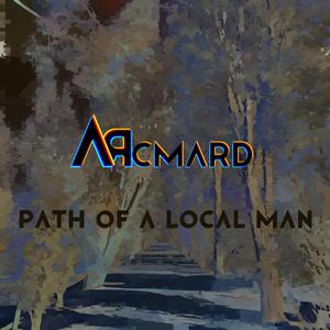 Path Of A Local Man