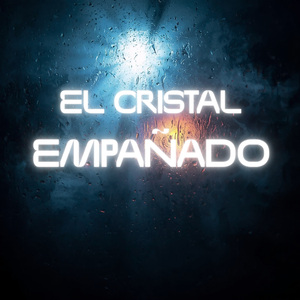 El Cristal Empañado