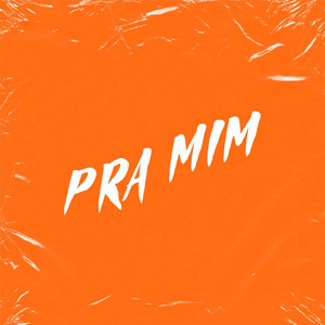 Pra Mim