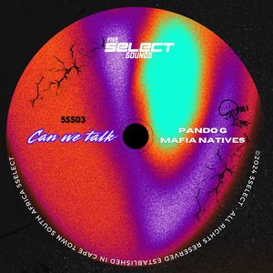Can We Talk (Pando G & Mafia Natives Deeper Club Mix)