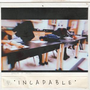 Incapable