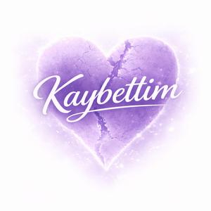 Kaybettim