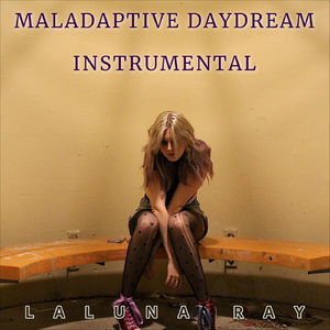 Maladaptive Daydream (Instrumental)