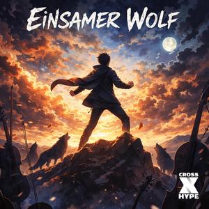 Einsamer Wolf (feat. Blood & Steel)
