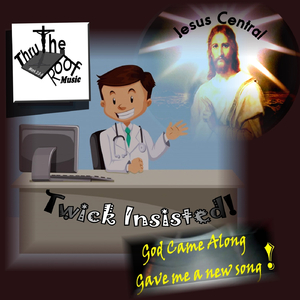 Twick Insisted (God Came Along) [feat. Saint Thia]