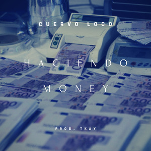 Haciendo Money