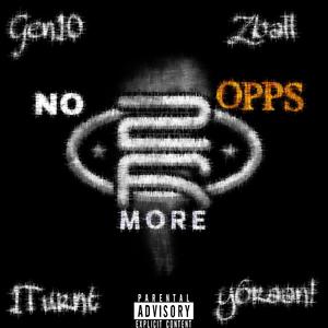 No More Opps (feat. Gen10, 1Turnt & Zball)