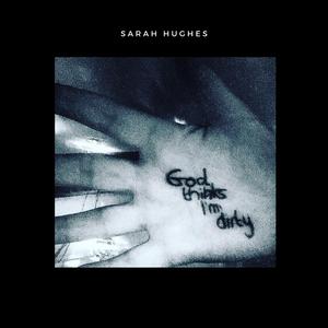 God Thinks I'm Dirty