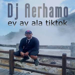 ey ay ala tiktok (INS)