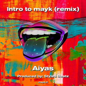 Intro to mayk (remix)