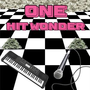 One Hit Wonder