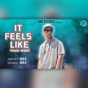 It feels like (woo woo)