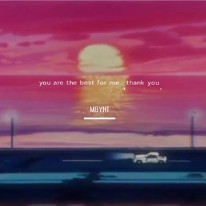 【Free Beat】You are the best for me,Thank you.
