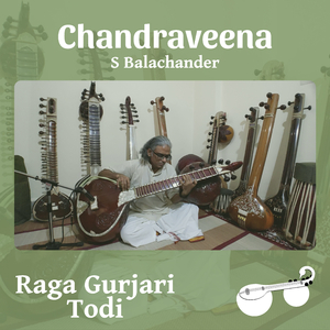 Raga Gurjari Todi - Raga Alapana