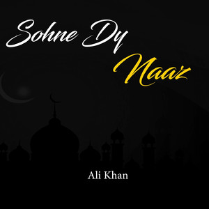 Sohne Dy Naaz.