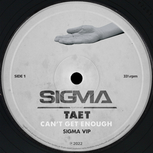 Can't Get Enough (Sigma VIP)