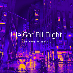 We Got All Night