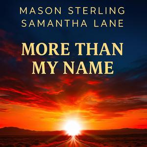 More than my name(For Samantha)
