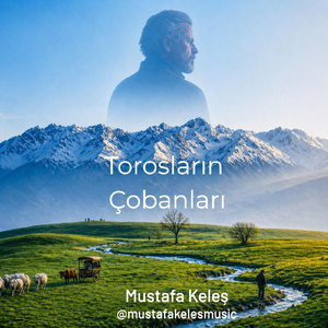Torosların Çobanları