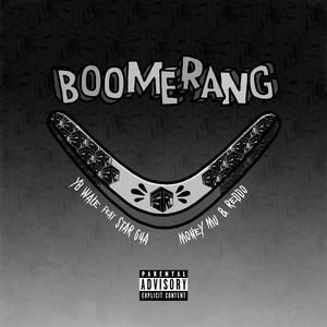 Boomerang (feat. Star G4A, Money Mu & Reddo)