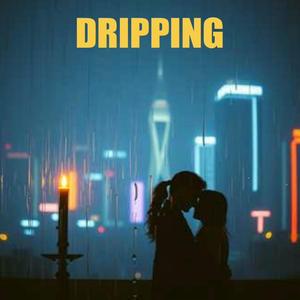 Dripping