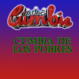 La Cumbia de los Pobres