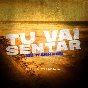 Tu Vai Sentar em Itanhaém