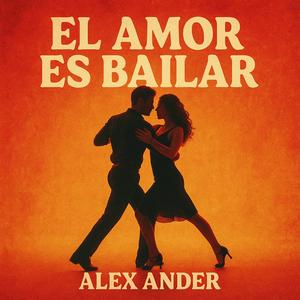 El Amor Es Bailar