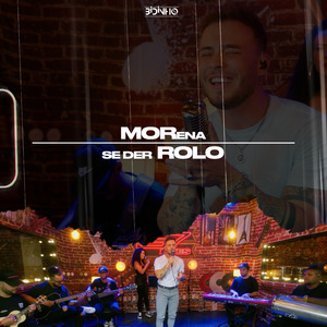 Morena / Se Der Rolo