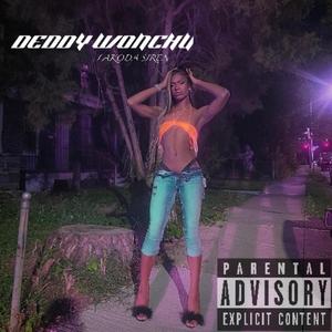 Deddy Wonchu (EXPLICIT)