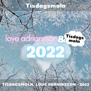 2022 (feat. Love Adriansson)