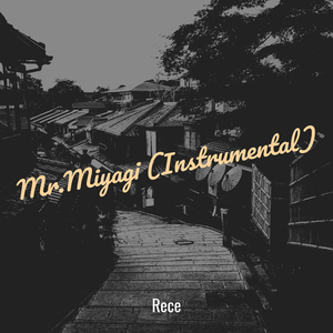 Mr.Miyagi (Instrumental)
