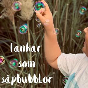 Tankar som såpbubblor (barn/ungdom)