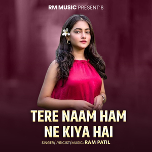 Tere Naam Ham Ne Kiya Hai