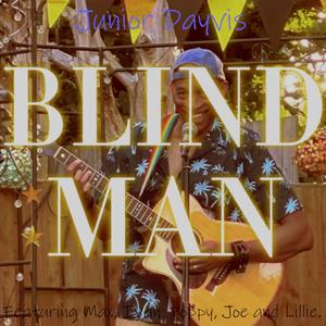Blind Man (feat. Joe Williams, Ivan Dutton, Max Dutton, Lillie Houghton & Poppy Houghton)