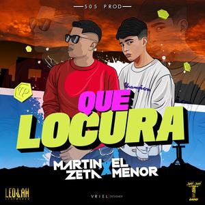 Que Locura (feat. El Menor)