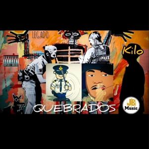 QUEBRADOS (feat. Kilo)