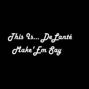Make'Em Say