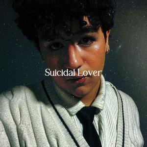 Suicidal Lover