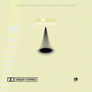 See You (feat. Aura Blak)