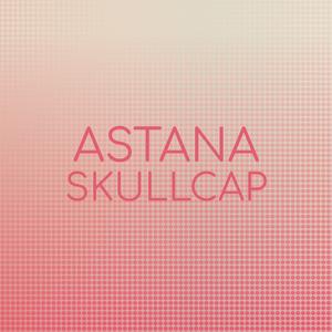 Astana Skullcap