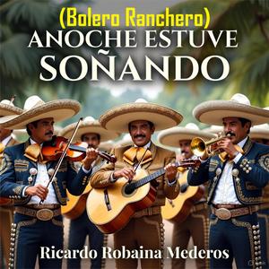 ANOCHE ESTUVE SOÑANDO