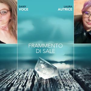 Frammento di sale Laura & Dany