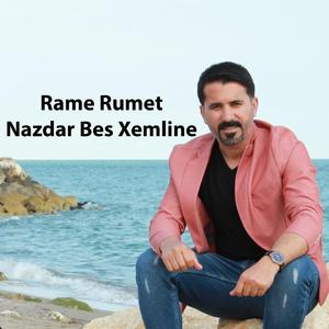 Rame Rumet Nazdar Bes Xemline