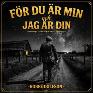 För du är min och jag är din