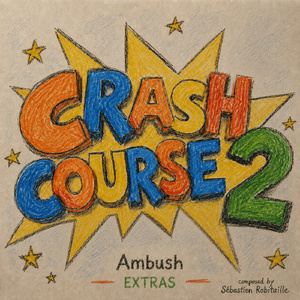 Crash Course 2 Extras