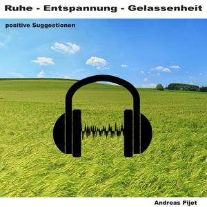 Kapitel 03 - Ruhe - Entspannung - Gelassenheit